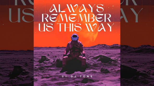 Always Remember Us This Way