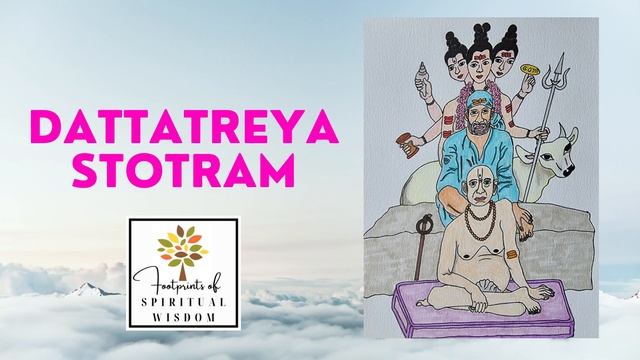 Dattatreya Stotram | Datta Powerful Mantra | Datta Sacred Chanting | Datta Devotional Song
