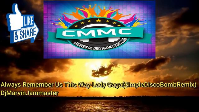 Always Remember Us This Way-Lady Gaga(SimpleBombDiscoRemix)DjMarvinJammaster смотреть онлайн
