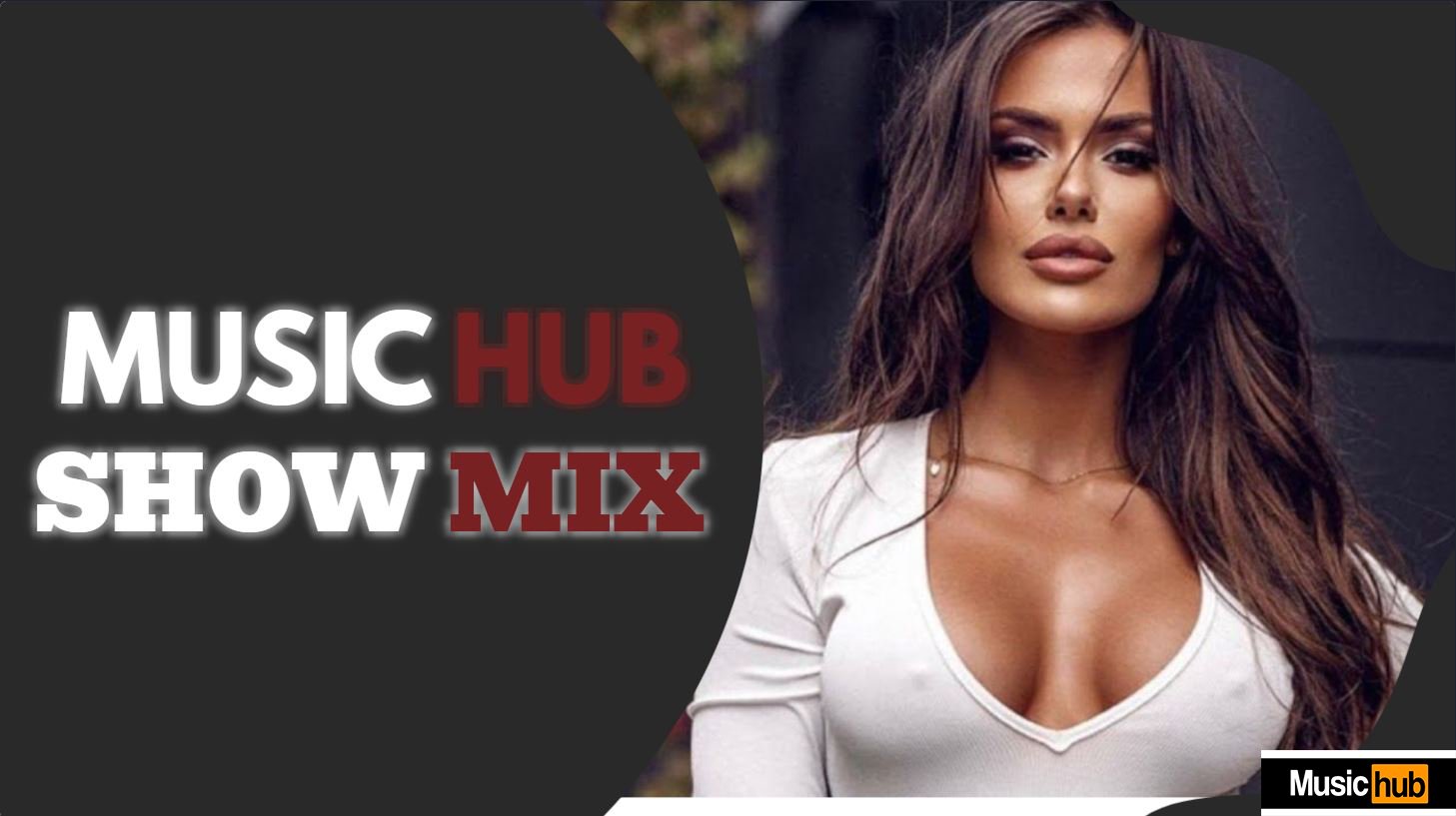 MUSICHUB SHOW MIX #10