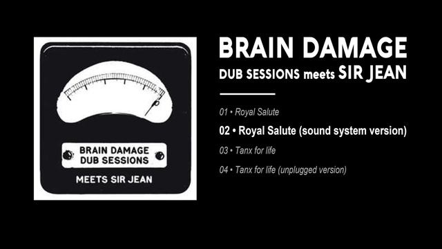Brain Damage - #2 - Royal Salute (sound system version) (feat. Sir Jean) смотреть онлайн