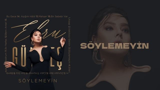 Ebru Gündeş - Söylemeyin (Lyric Video)