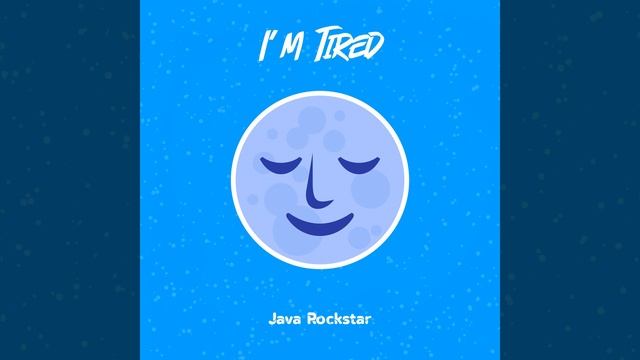 I'm Tired
