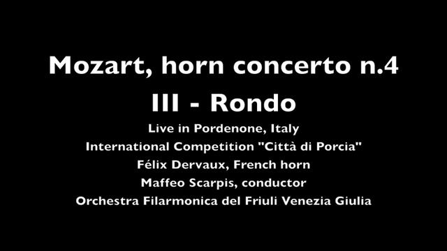 Mozart 4. Concerto For Horn And Orchestra, III - Rondo, Félix Dervaux (solo Horn)