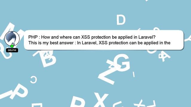 PHP : How and where can XSS protection be applied in Laravel? смотреть онлайн
