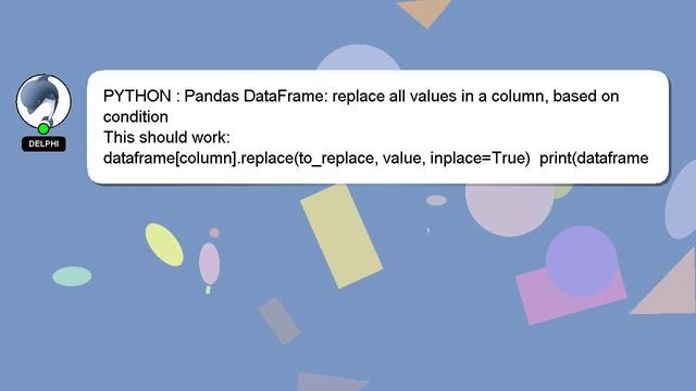 PYTHON : Pandas DataFrame: replace all values in a column, based on condition смотреть онлайн