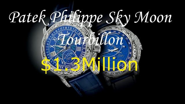 TOP 10 MOST EXPENSIVE WATCHES IN THE WORLD | Patek philippe sky moon tourbillon смотреть онлайн