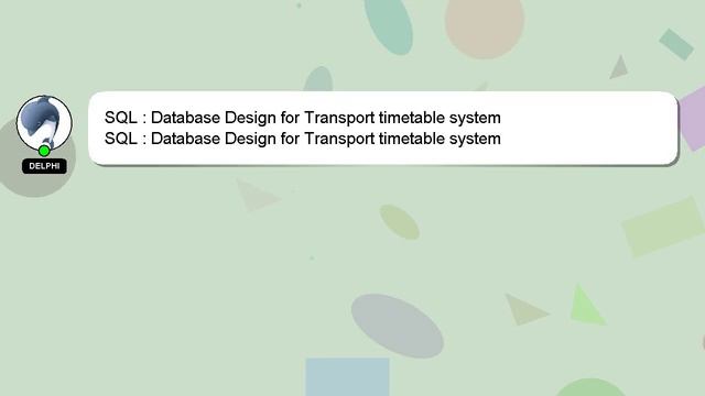 SQL : Database Design for Transport timetable system смотреть онлайн