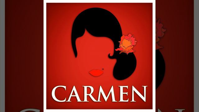 Carmen, Act I: 