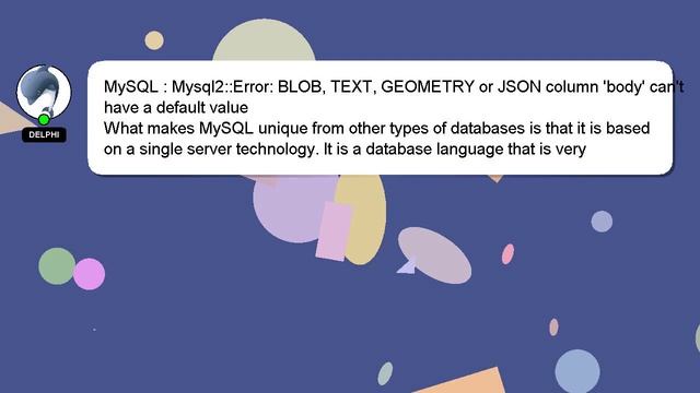 MySQL : Mysql2::Error: BLOB, TEXT, GEOMETRY or JSON column 'body' can't have a default value смотреть онлайн