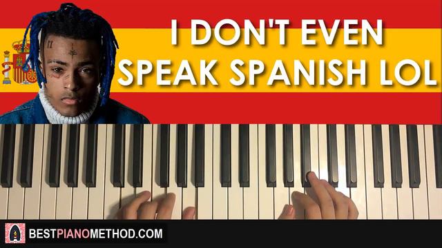 HOW TO PLAY - XXXTENTACION - I don't even speak spanish lol (Piano Tutorial Lesson) смотреть онлайн