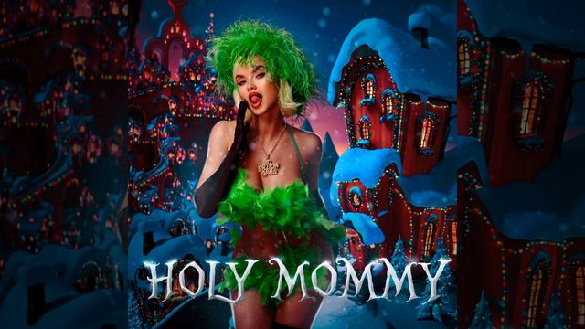 HOLY MOMMY (Новогодняя версия) смотреть онлайн