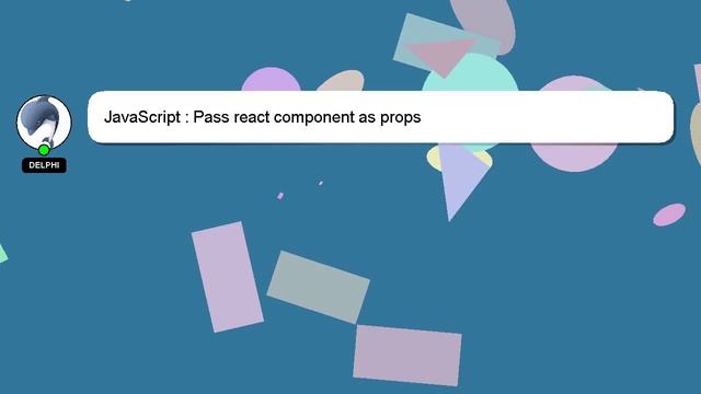 JavaScript : Pass react component as props смотреть онлайн