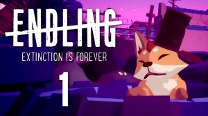 Endling - Extinction is Forever - Как трудно быть лисой - Прохождение игры на русском [#1] | PC
