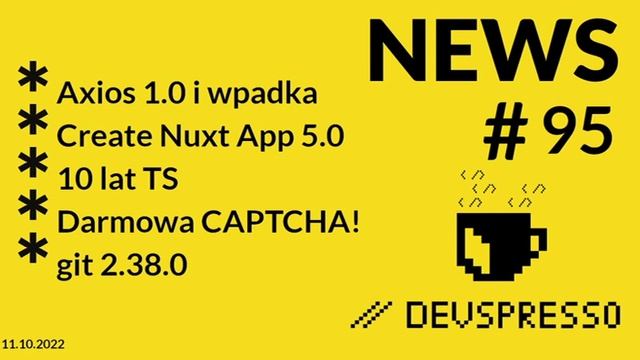 JS News 95 - axios 1.0! i ich wpadka, 10 lat TS, Cloudflare i darmowa CAPTCHA! смотреть онлайн