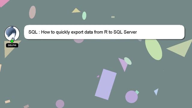 SQL : How to quickly export data from R to SQL Server смотреть онлайн