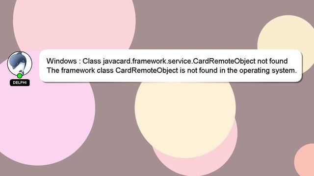 Windows : Class javacard.framework.service.CardRemoteObject not found смотреть онлайн