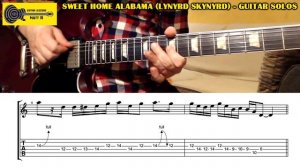 SWEET HOME ALABAMA Guitar Solos 1 & 2 Lynyrd Skynyrd TABS - GUITAR LESSON TUTORIAL COVER with TAB
