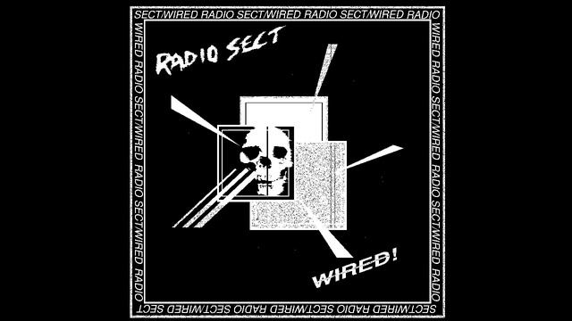 RADIO SECT - WIRED смотреть онлайн