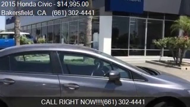 2015 Honda Civic LX 4dr Sedan CVT for sale in Bakersfield, C смотреть онлайн