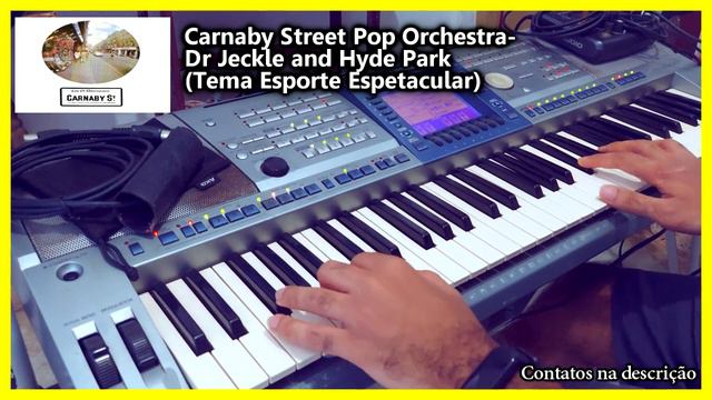 Carnaby Street Pop Orchestra - Dr Jeckle And Hyde Park (Tema do Esporte Espetacular) - Ritmos Yamah смотреть онлайн
