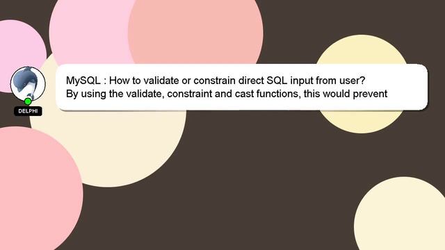 MySQL : How to validate or constrain direct SQL input from user? смотреть онлайн
