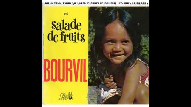 Bourvil - Salade de Fruits смотреть онлайн