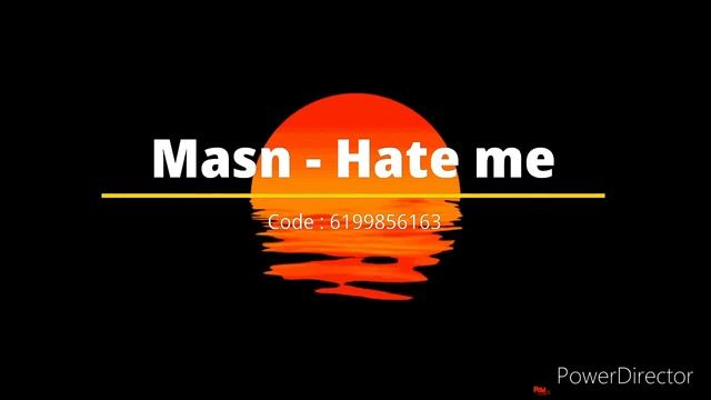 Masn - Hate Me Roblox Id смотреть онлайн