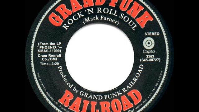 1972 HITS ARCHIVE: Rock ‘N Roll Soul - Grand Funk Railroad (stereo 45)