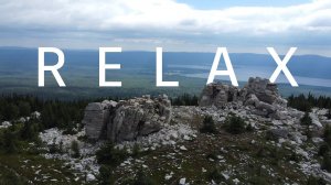 Zyuratkul Ridge 4K - Scenic Relaxation Film with Calming Music