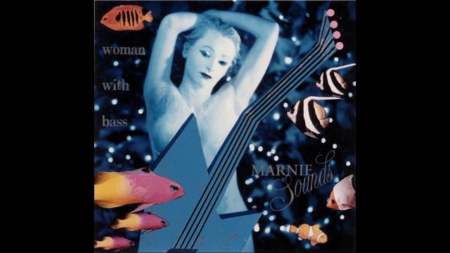 Marnie Weber - Bubble Blues [Woman With Bass - 1991] смотреть онлайн