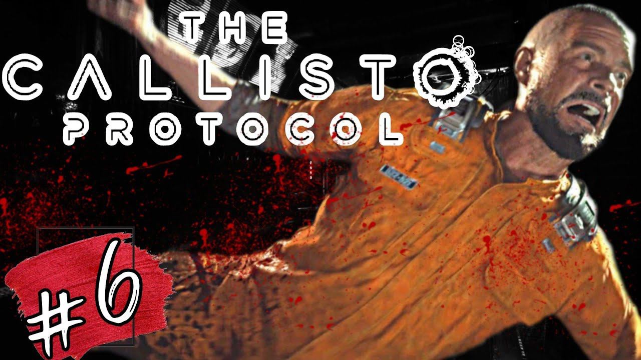 СПУСК ►THE CALLISTO PROTOCOL Прохождение #6
