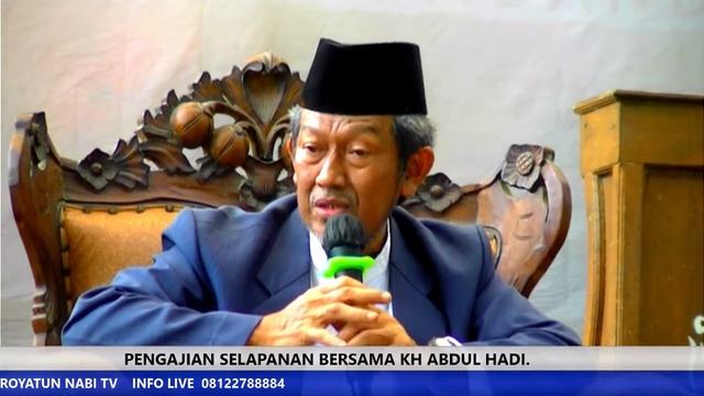 PENGAJIAN AKBAR  SELAPANAN SABTU PAHING. ( KH Abdul Hadi )