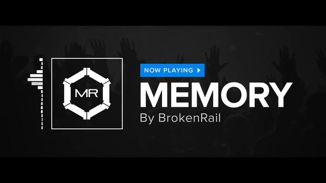 BrokenRail - Memory [HD] смотреть онлайн