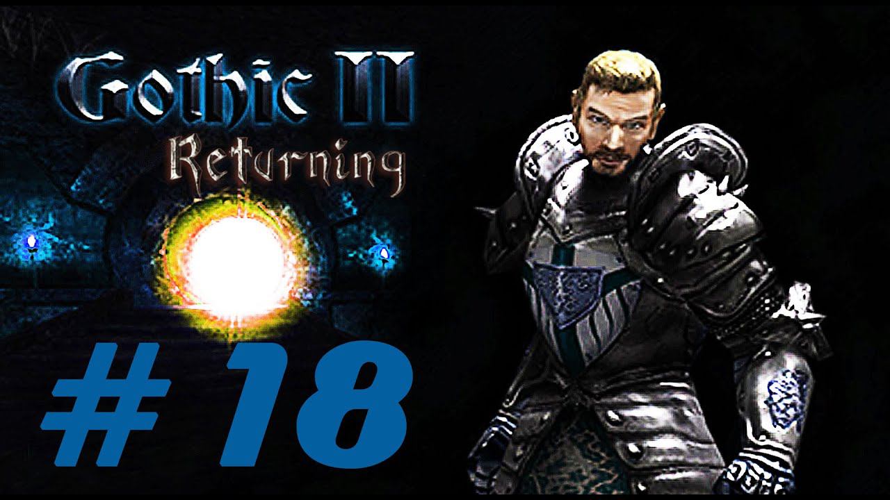 Gothic 2 Ret., Legend (0066) #18. Затопл.башня,укурки, уб-ца Лотара,пещера боли смотреть онлайн