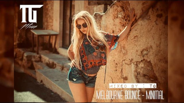Bounce & Minimal Mix (Part 5 - THE HARDEST EP) | 2018 [By TG] смотреть онлайн