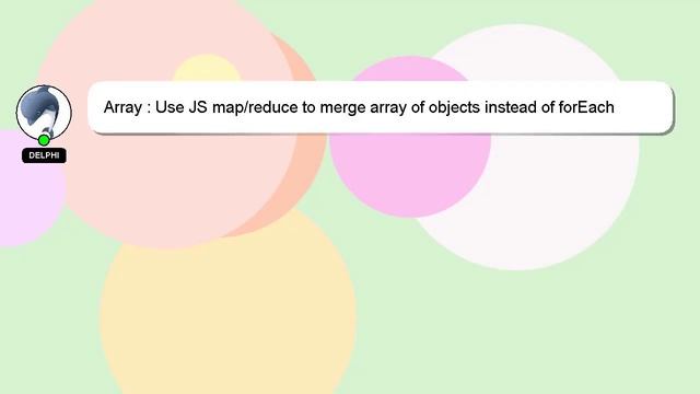 Array : Use JS map/reduce to merge array of objects instead of forEach смотреть онлайн