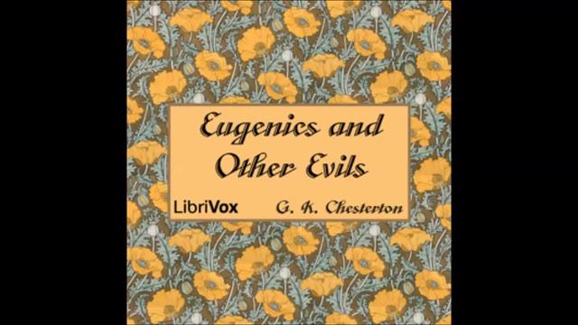 Eugenics and Other Evils audiobook - part 3 смотреть онлайн