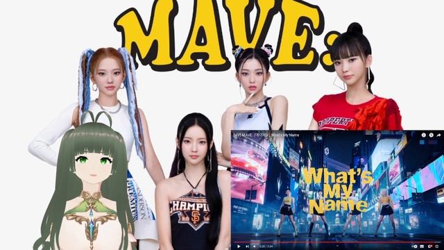 Matcha Reaction L Mave  - What's My Name
