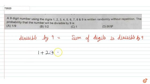 A 9 digit number using the digits 1, 2, 3,4,5, 6,7,8 & 9 is written randomly without repetitio... смотреть онлайн