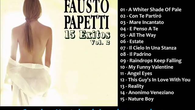 Fausto Papetti - 15 Exitos Vol. 2 (Recopilación) 2018 смотреть онлайн