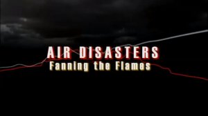 1987.11.28 Злополучный груз (Расследования авиакатастроф s05e04 Fanning the Flames)