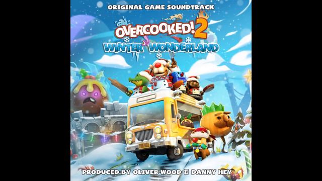 04 Christmas Camping - Overcooked! 2 Winter Wonderland Original Game Soundtrack смотреть онлайн