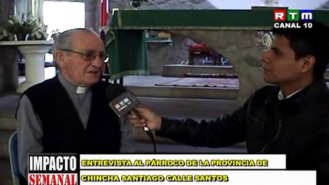 ENTREVISTA AL PARROCO DE LA PROVINCIA DE CHINCHA PADRE SANTIAGO CALLE SANTOS смотреть онлайн