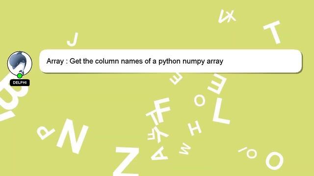 Array : Get the column names of a python numpy array смотреть онлайн