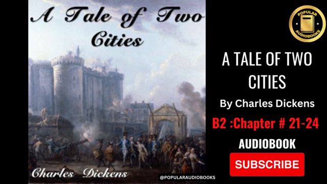 BOOK 2 : CHAPTER 21-24 |A Tale Of Two Cities By Charles Dickens AUDIOBOOK| AudioBook In English