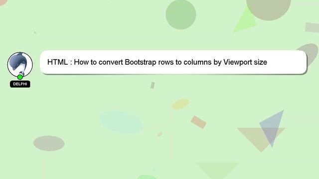 HTML : How to convert Bootstrap rows to columns by Viewport size смотреть онлайн