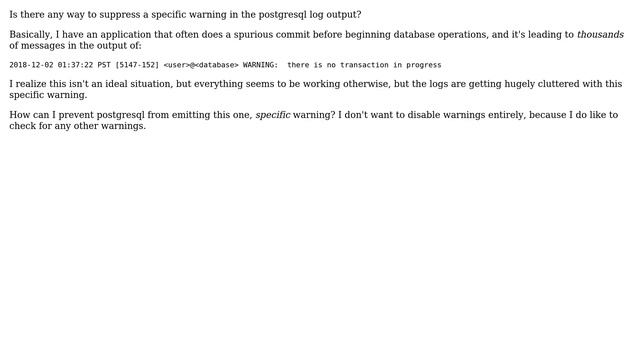 Databases: How do you you suppress a specific warning in the postgresql log output? смотреть онлайн