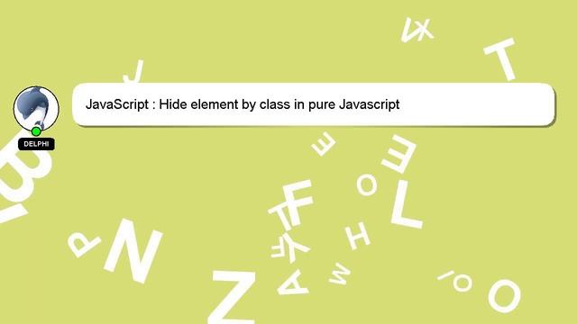 JavaScript : Hide element by class in pure Javascript смотреть онлайн