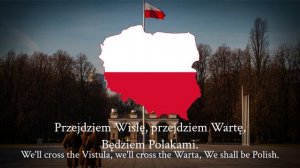 «Mazurek Dąbrowskiego» - Polish National Anthem